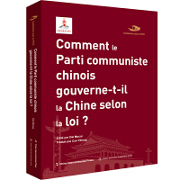 Comment le Parti communiste chinois gouverne-t-il la Chine selon la loi 